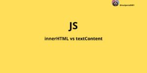 innerHTML vs textContent